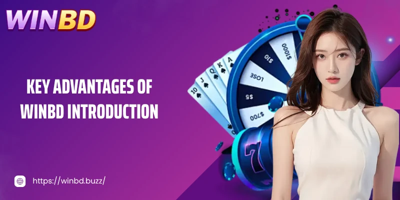 Key advantages of Introducing WINBD